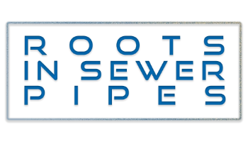 roots in sewer pipes banner a major cause of commercial sewer line repair callout